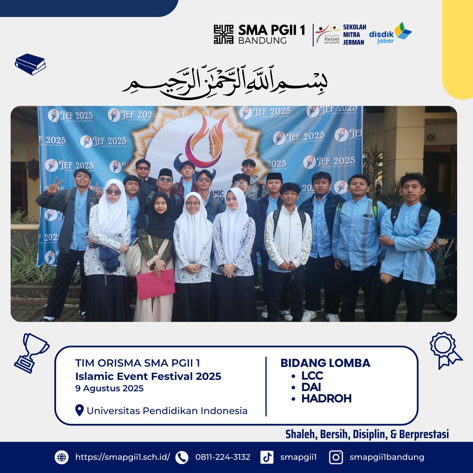 Tim ORISMA SMA PGII 1 tengah berjuang di ajang Islamic Event Festival 2025 π yang diselenggarakan di Universitas Pendidikan Indonesia, 9 Agustus 2025. Tim ORISMA SMA PGII 1 tengah berjuang di ajang Islamic Event Festival 2025 π yang diselenggarakan di Universitas Pendidikan Indonesia, 9 Agustus 2025.